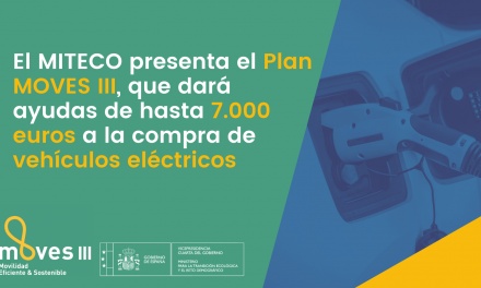 El Plan MOVES III dará ayudas de hasta 7.000 euros a la compra de vehículos eléctricos